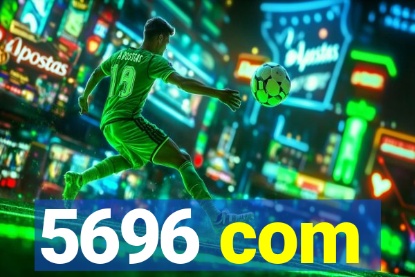 5696 com